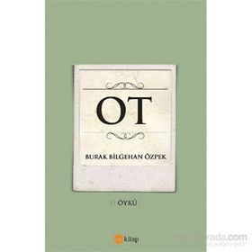 Ot - Burak Bilgehan Özpek