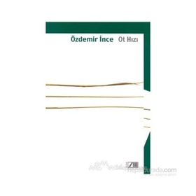 OT HIZI - ÖZDEMİR İNCE