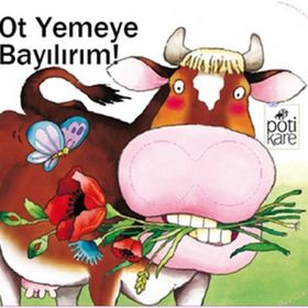 Ot Yemeye Bayılırım! - Delikli Kitaplar Serisi - kollektif