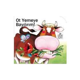 Ot Yemeye Bayılırım! - Delikli Kitaplar Serisi - kollektif