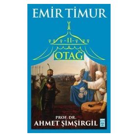 Otağ 2 - Emir Timur - Ahmet Şimşirgil