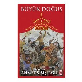 Otağ Serisi I - Büyük Doğuş - Ahmet Şimşirgil