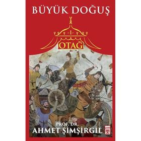 Otağ Serisi I - Büyük Doğuş - Ahmet Şimşirgil