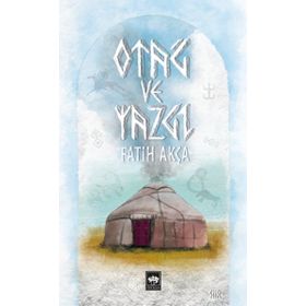 Otağ ve Yazgı - Fatih Akça
