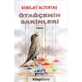 Ötağçenin Sakinleri Kubilay Altuntaş