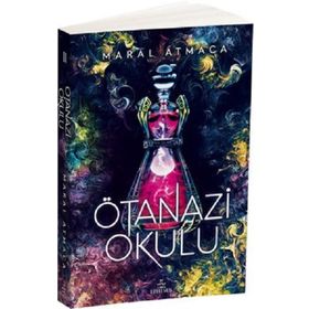 Ötanazi Okulu 2 - Maral Atmaca
