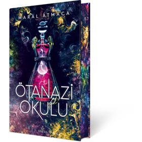 Ötanazi Okulu 2 - Maral Atmaca