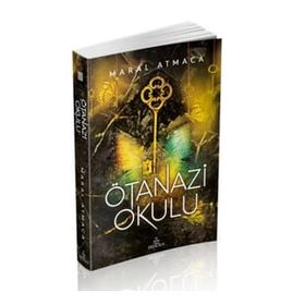 Ötanazi Okulu 3 - Maral Atmaca