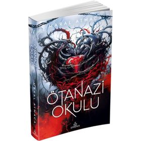 Ötanazi Okulu 4 - Maral Atmaca