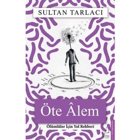 Öte Alem - Sultan Tarlacı