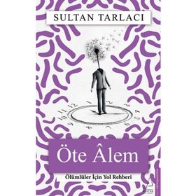 Öte Alem - Sultan Tarlacı