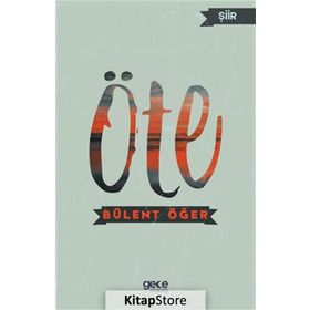 Öte - Bülent Öğer