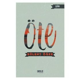 Öte - Bülent Öğer