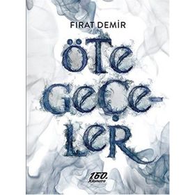 Öte Geçeler - Fırat Demir