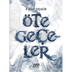 Öte Geçeler - Fırat Demir