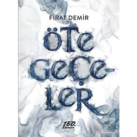 Öte Geçeler - Fırat Demir