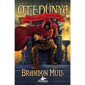Ötedünya 1 - Kahramansız Topraklar - Brandon Mull
