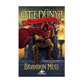 Ötedünya 1 - Kahramansız Topraklar - Brandon Mull