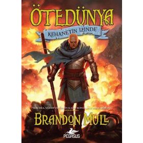 Ötedünya 3 - Kehanetin İzinde - Brandon Mull