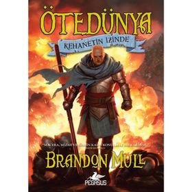 Ötedünya 3 - Kehanetin İzinde - Brandon Mull