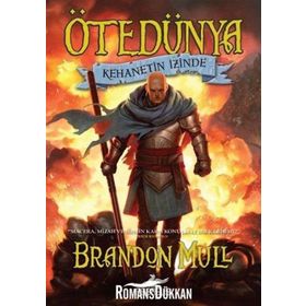 Ötedünya 3 - Kehanetin İzinde - Brandon Mull