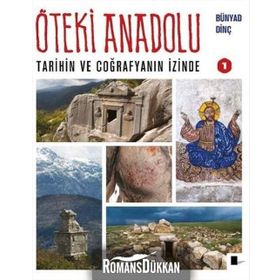 Öteki Anadolu 1 - Bünyad Dinç