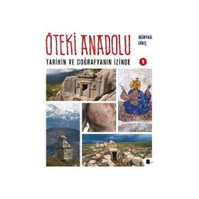 Öteki Anadolu 1 - Bünyad Dinç