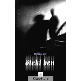 ÖTEKİ BEN - AHMED AL AIDY