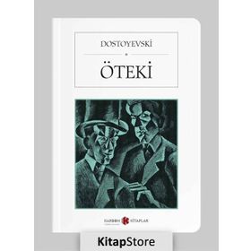 ÖTEKI BEN - FYODOR MIHAYLOVIÇ DOSTOYEVSKI