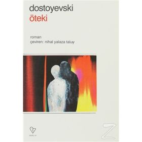 ÖTEKI BEN - FYODOR MIHAYLOVIÇ DOSTOYEVSKI