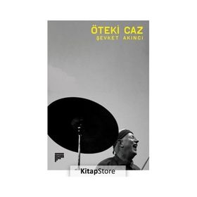 Öteki Caz Şevket Akıncı