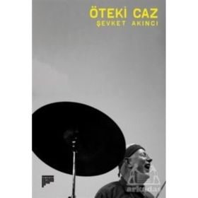 Öteki Caz Şevket Akıncı