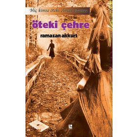 Öteki Çehre - Ramazan Akkurt
