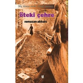 Öteki Çehre - Ramazan Akkurt