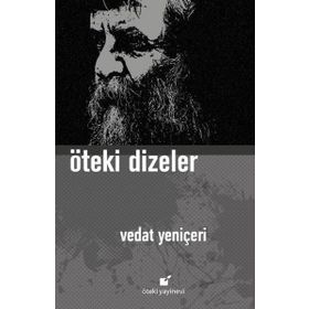 Öteki Dizeler - Vedat Yeniçeri