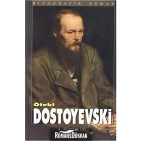 Öteki Dostoyevski - ahmet mumtaz idil