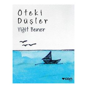 Öteki Düşler - Yiğit Bener