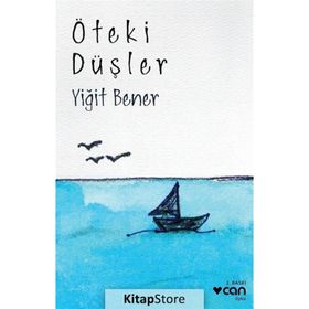 Öteki Düşler - Yiğit Bener