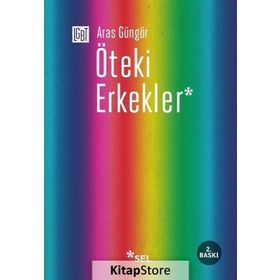 ÖTEKI ERKEKLER - ARAS GÜNGÖR