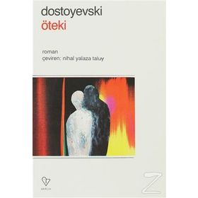 Öteki - Fyodor Mihailoviç Dostoyevski