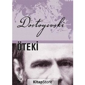 ÖTEKİ - FYODOR MİHAYLOVİÇ DOSTOYEVSKI (ISBN:9789944889209)