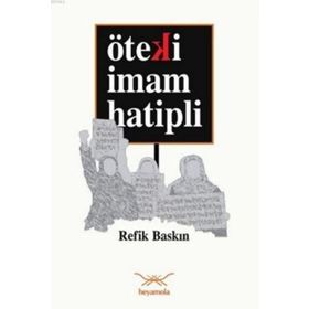 Öteki İmam Hatipli - Refik Baskın