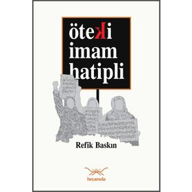 Öteki İmam Hatipli - Refik Baskın
