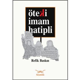 Öteki İmam Hatipli - Refik Baskın