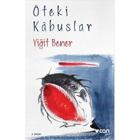 ÖTEKİ KABUSLAR - YİĞİT BENER