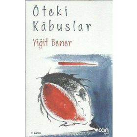 ÖTEKİ KABUSLAR - YİĞİT BENER
