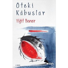 ÖTEKİ KABUSLAR - YİĞİT BENER