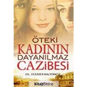 ÖTEKİ KADININ DAYANILMAZ CAZIBESI - HAMDI KALYONCU