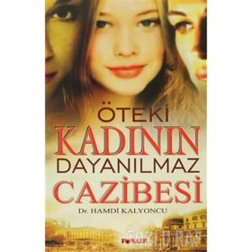 ÖTEKİ KADININ DAYANILMAZ CAZIBESI - HAMDI KALYONCU