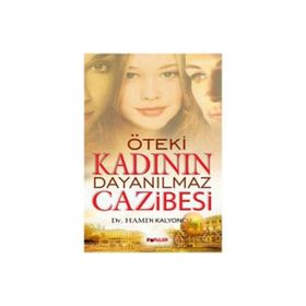ÖTEKİ KADININ DAYANILMAZ CAZIBESI - HAMDI KALYONCU